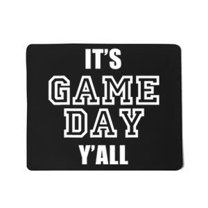 It's Game Day Y'all Funny Football Fan Tee Mousepad