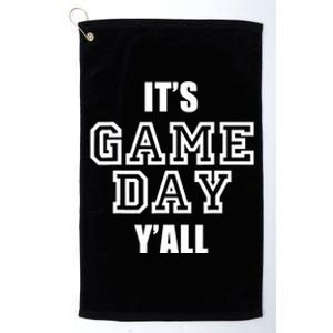 It's Game Day Y'all Funny Football Fan Tee Platinum Collection Golf Towel