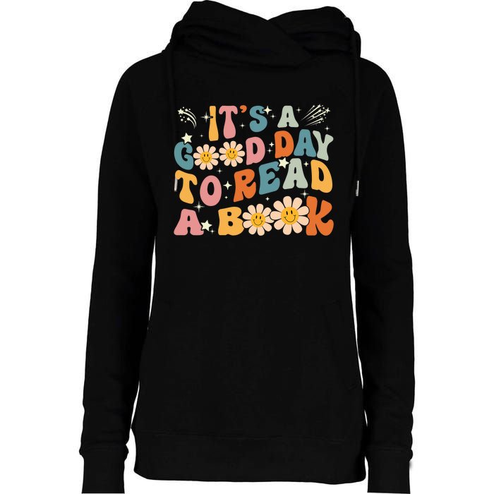 Its Good Day To Read Book Funny Library Reading Lovers Womens Funnel Neck Pullover Hood