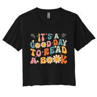 Its Good Day To Read Book Funny Library Reading Lovers Women's Crop Top Tee