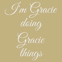 I'M GRACIE DOING GRACIE THINGS Funny Birthday Name Gift Idea Cooling Performance Crew T-Shirt