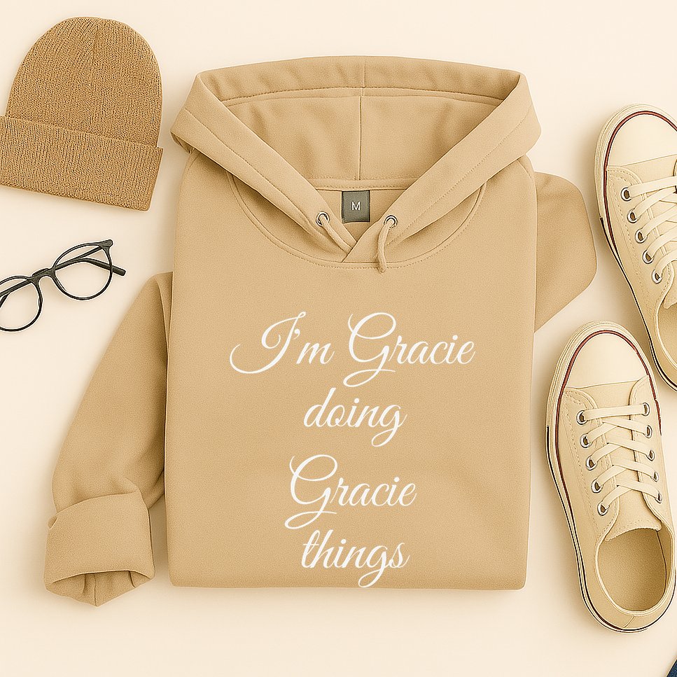 I'M GRACIE DOING GRACIE THINGS Funny Birthday Name Gift Idea Hoodie