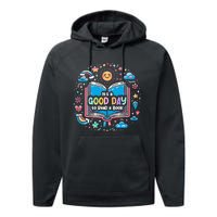 ItS Good Day To Read Book Funny Library Reading Books Lover Performance Fleece Hoodie