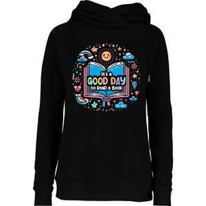 ItS Good Day To Read Book Funny Library Reading Books Lover Womens Funnel Neck Pullover Hood