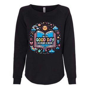 ItS Good Day To Read Book Funny Library Reading Books Lover Womens California Wash Sweatshirt