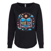 ItS Good Day To Read Book Funny Library Reading Books Lover Womens California Wash Sweatshirt