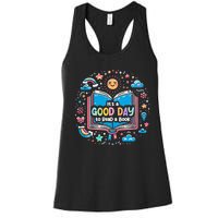 ItS Good Day To Read Book Funny Library Reading Books Lover Women's Racerback Tank