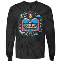 ItS Good Day To Read Book Funny Library Reading Books Lover Tie-Dye Long Sleeve Shirt