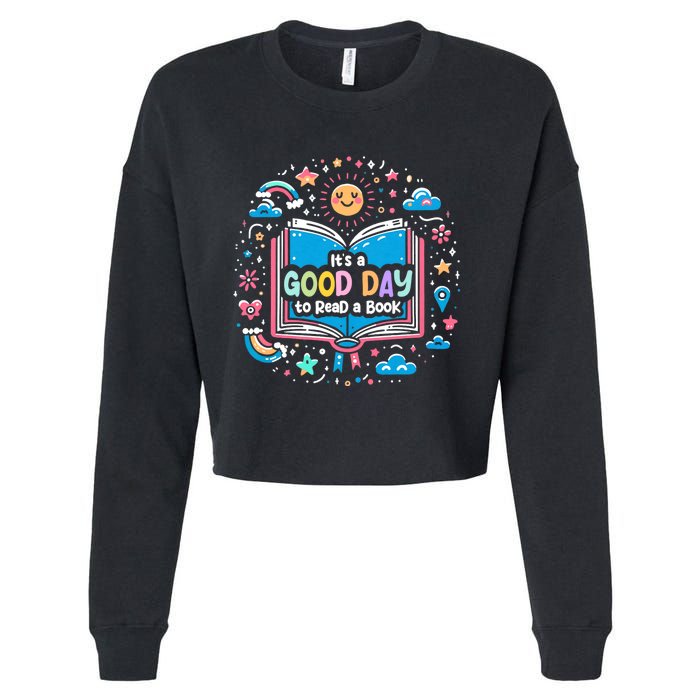 ItS Good Day To Read Book Funny Library Reading Books Lover Cropped Pullover Crew