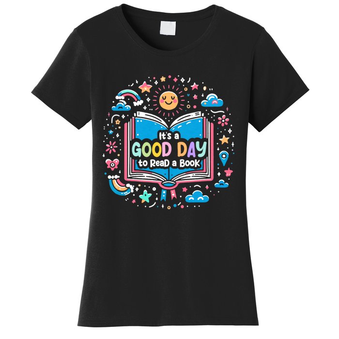 ItS Good Day To Read Book Funny Library Reading Books Lover Women's T-Shirt