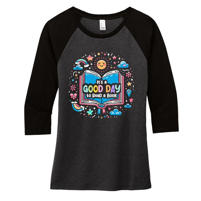 ItS Good Day To Read Book Funny Library Reading Books Lover Women's Tri-Blend 3/4-Sleeve Raglan Shirt