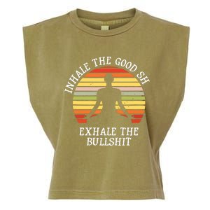 Inhale Good Exhale Bullshit Funny Quote Yoga Meditation Garment-Dyed Women's Muscle Tee