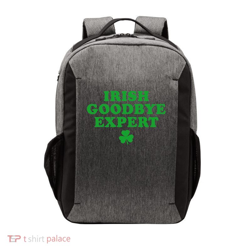 Irish Goodbye Expert Irish Gift Funny Humor St Patricks Day_2 Vector Backpack