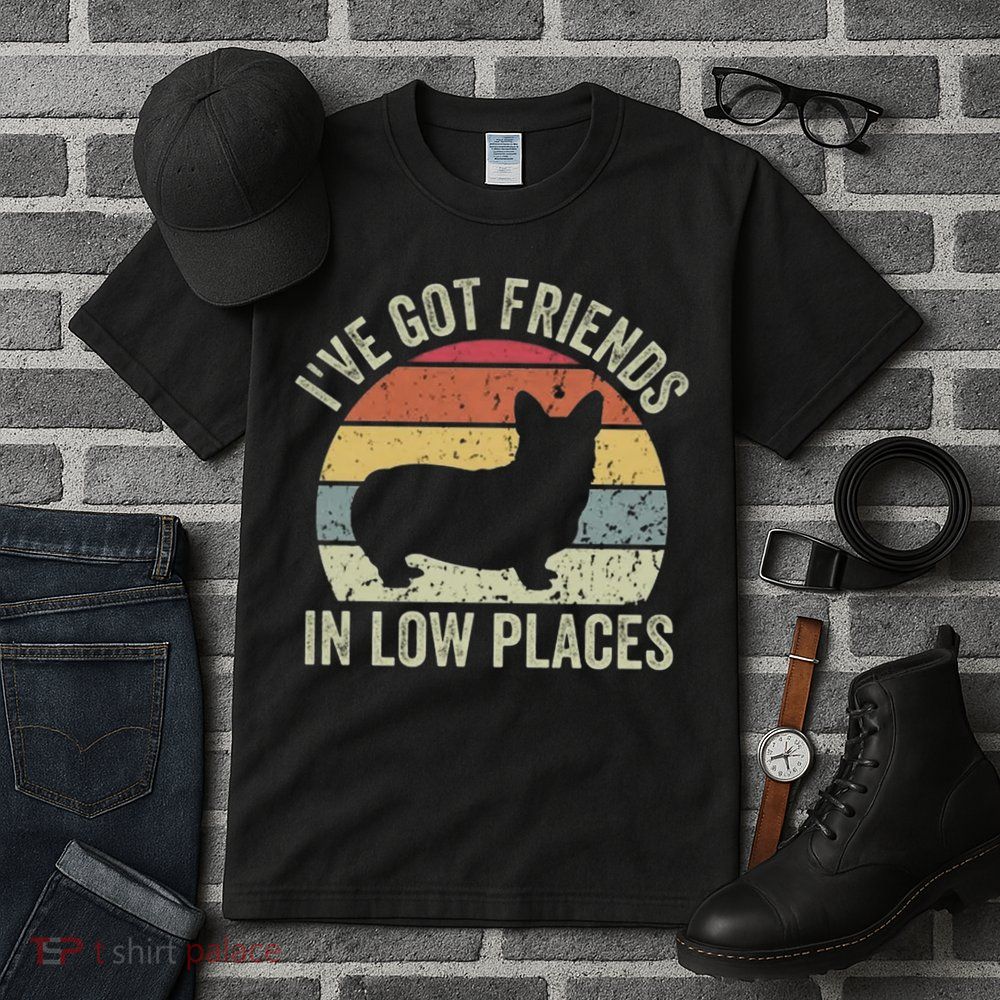 I've Got Friends In Low Places Corgi Tall T-Shirt