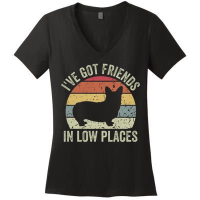 I've Got Friends In Low Places Corgi Women's V-Neck T-Shirt
