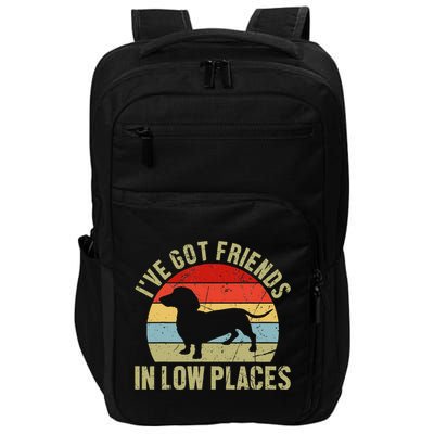 IVe Got Friends In Low Places Dachshund Impact Tech Backpack