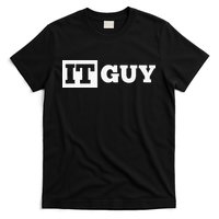 IT Guy Funny Information Technology Tech Desktop Support T-Shirt