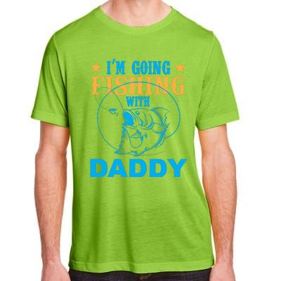 I'm Goin Fishing With Daddy Adult ChromaSoft Performance T-Shirt