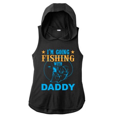 I'm Goin Fishing With Daddy Ladies PosiCharge Tri-Blend Wicking Draft Hoodie Tank