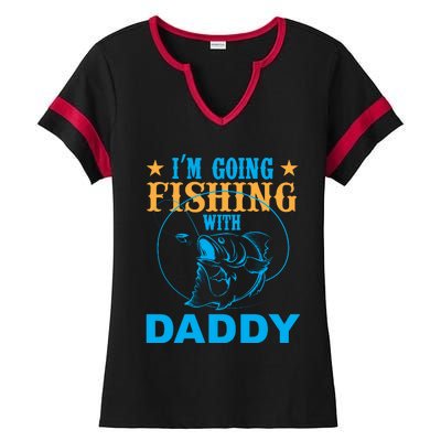 I'm Goin Fishing With Daddy Ladies Halftime Notch Neck Tee