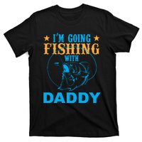 I'm Goin Fishing With Daddy T-Shirt