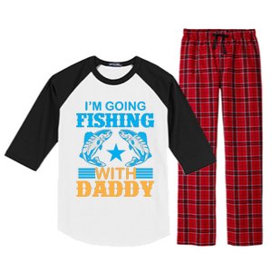 I'm Going Fishing With Daddy T Raglan Sleeve Pajama Set