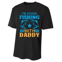 I'm Going Fishing With Daddy T Performance Sprint T-Shirt