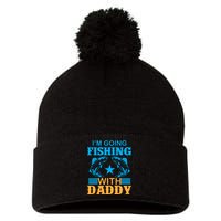 I'm Going Fishing With Daddy T Pom Pom 12in Knit Beanie