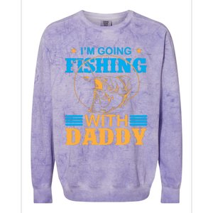 I'm Going Fishing With Daddy Colorblast Crewneck Sweatshirt