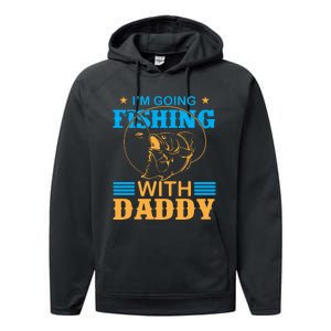 I'm Going Fishing With Daddy Performance Fleece Hoodie