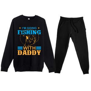 I'm Going Fishing With Daddy Premium Crewneck Sweatsuit Set