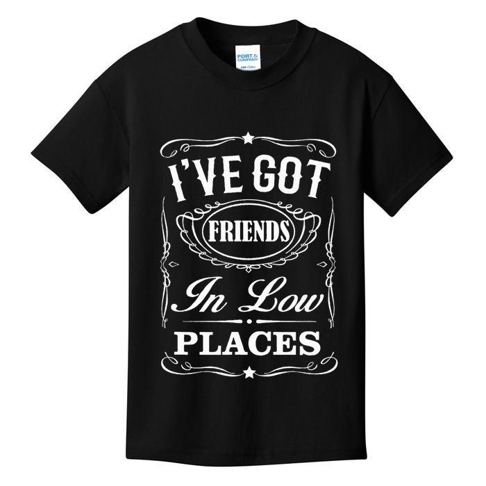 I've Got Friends In Low Places Country Music Kids T-Shirt