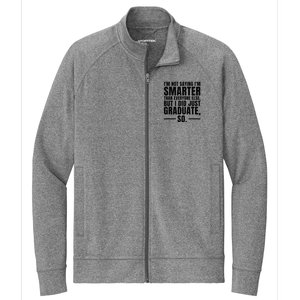 I Graduated Funny Graduation Seniors Him Or Her Stretch Full-Zip Cadet Jacket