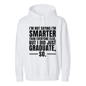 I Graduated Funny Graduation Seniors Him Or Her Garment-Dyed Fleece Hoodie