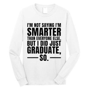 I Graduated Funny Graduation Seniors Him Or Her Long Sleeve Shirt