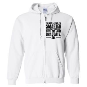 I Graduated Funny Graduation Seniors Him Or Her Full Zip Hoodie