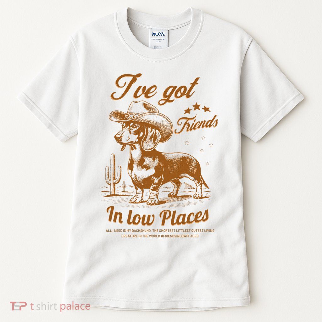 I've Got Friends In Low Places Dachshund Cowboy  Tall T-Shirt