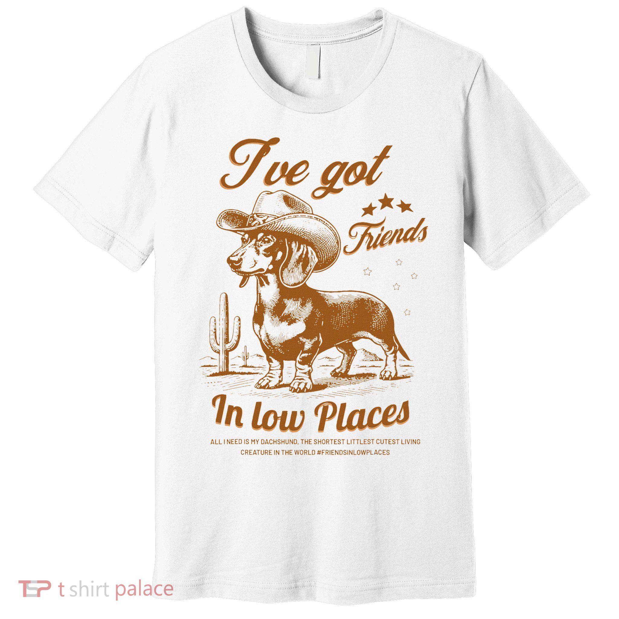 I've Got Friends In Low Places Dachshund Cowboy  Premium T-Shirt