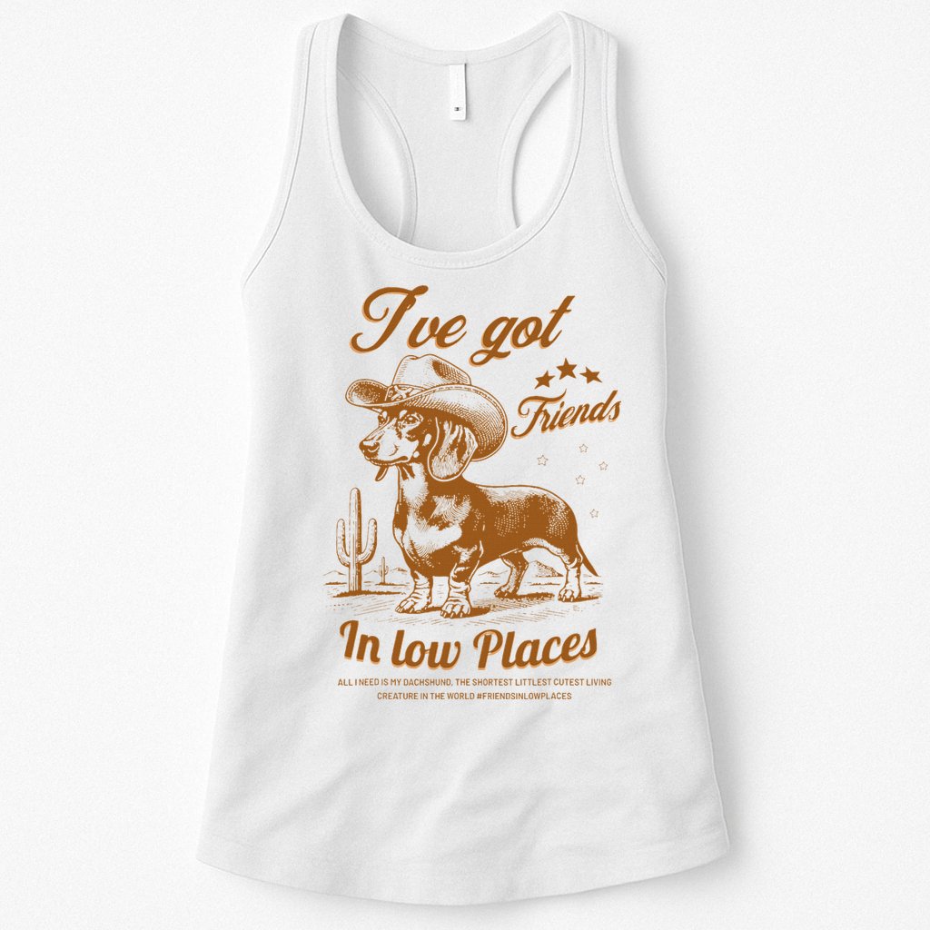 I've Got Friends In Low Places Dachshund Cowboy  Womens Tank Top
