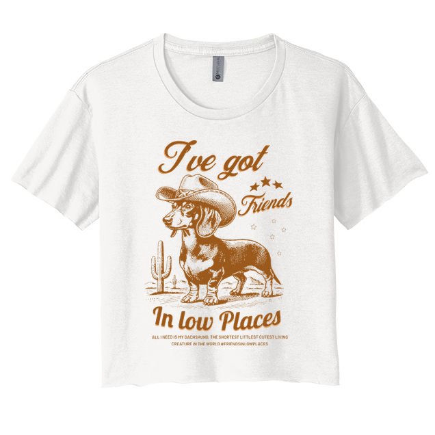 I've Got Friends In Low Places Dachshund Cowboy  Crop Top