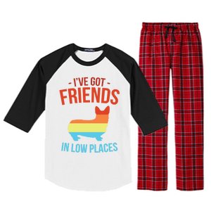 I've Got Friends In Low Places Pembroke Welsh Corgi Gift Raglan Sleeve Pajama Set