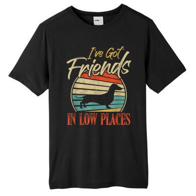 IVe Got Friends Low Places Dachshund Wiener Dog Tall Fusion ChromaSoft Performance T-Shirt