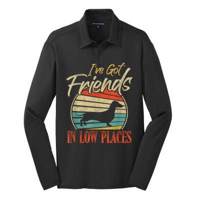 IVe Got Friends Low Places Dachshund Wiener Dog Silk Touch Performance Long Sleeve Polo