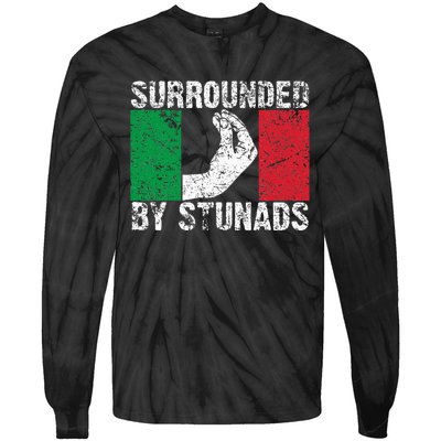 Italian Gift For Cool Surrounded By Stunads Tie-Dye Long Sleeve Shirt