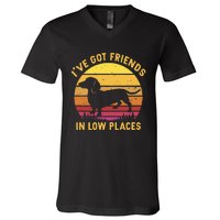 I've got friends in low places funny dachshund apparel V-Neck T-Shirt