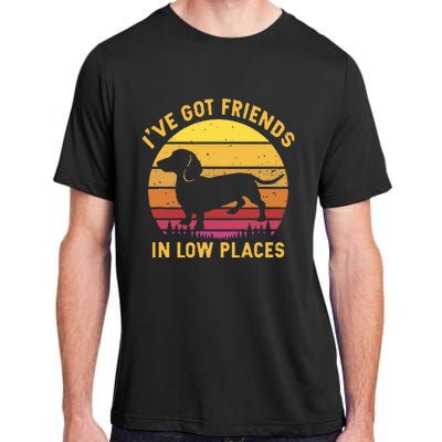 I've got friends in low places funny dachshund apparel Adult ChromaSoft Performance T-Shirt