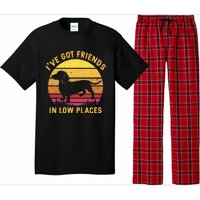 I've got friends in low places funny dachshund apparel Pajama Set