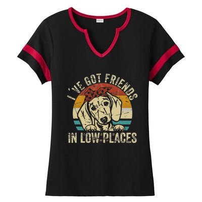 I've Got Friends In Low Places funny Dachshund Wiener Dog Ladies Halftime Notch Neck Tee