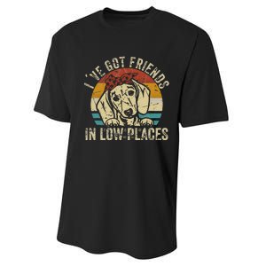 I've Got Friends In Low Places funny Dachshund Wiener Dog Performance Sprint T-Shirt