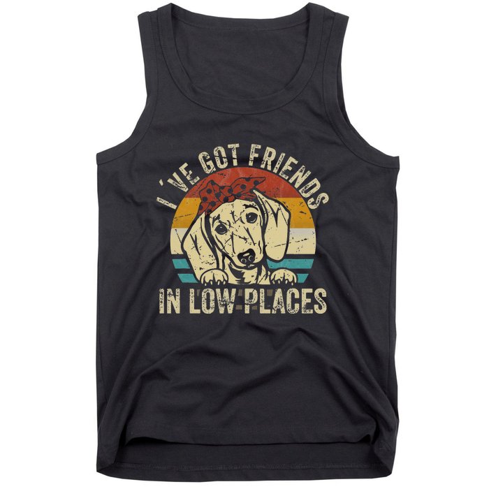 I've Got Friends In Low Places funny Dachshund Wiener Dog Tank Top